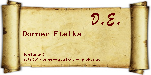 Dorner Etelka névjegykártya